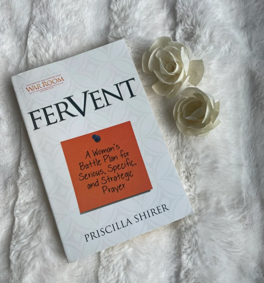 Fervent by Priscilla Shirer